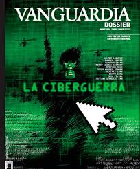 Número de La Vanguardia Dossier dedicado a la ciberguerra 