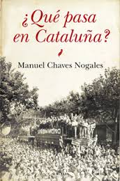 Artículos de Chaves Nogales sobre Cataluña 