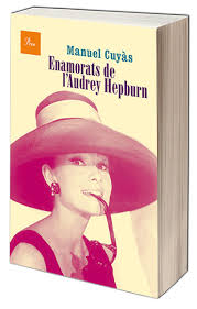 Enamorats de l'Audrey Cuyàs Hepburn, llibre de Manuel 