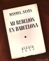 Libro de Manuel Azaña en el que relata su paso por Barcelona y su encarcelamientdo como consecuencia del golpe de Companys  